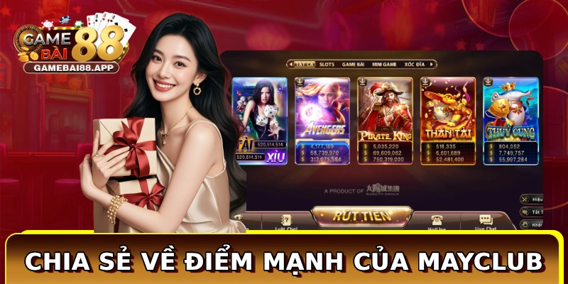 Chia sẻ về điểm mạnh của MAYCLUB