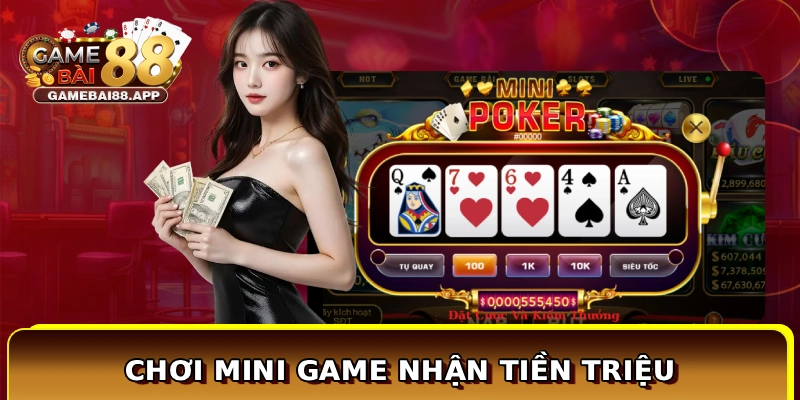 Chơi Mini game nhận tiền triệu