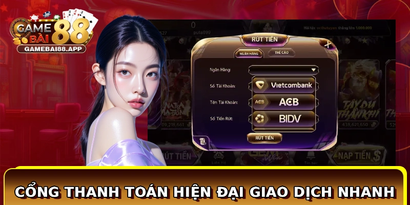 Cổng thanh toán hiện đại giao dịch nhanh