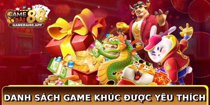 Danh sách game khúc được yêu thích