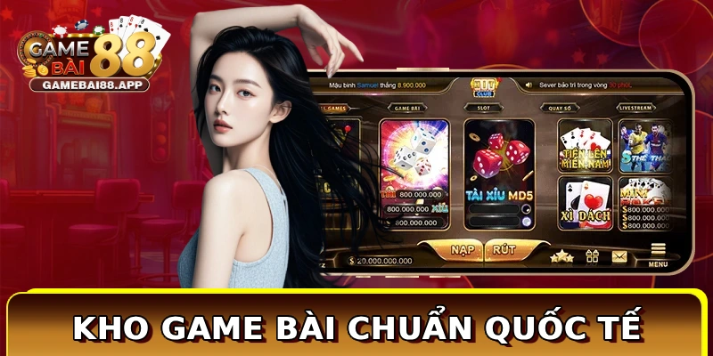 Kho game bài chuẩn quốc tế