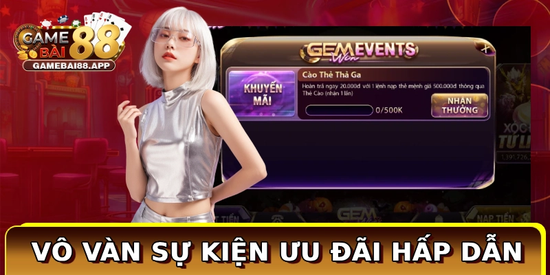 Gemwin - Cổng Game Nổ Hũ Đại Phú Quý Cho Member Việt 4 Vô vàn sự kiện ưu đãi hấp dẫn